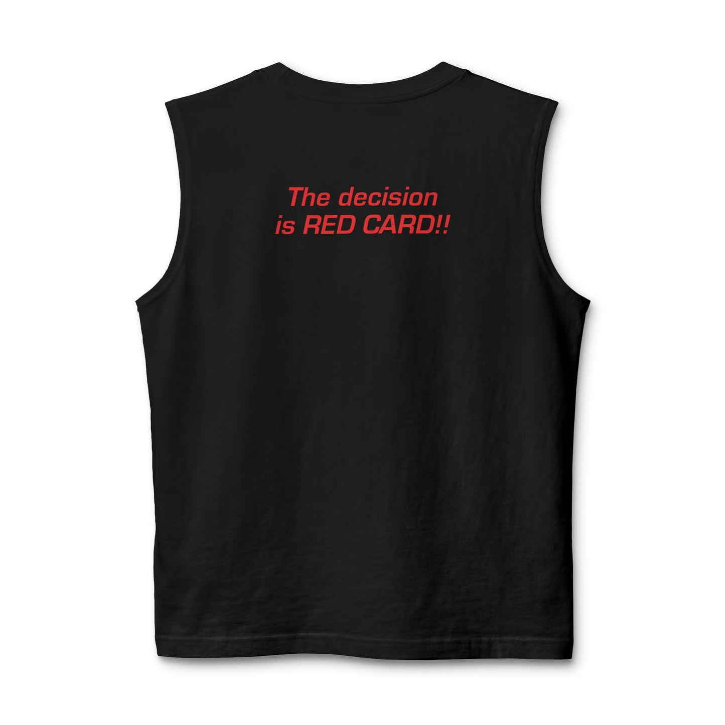 The Decision Is RED CARD Muscle Tank — Graphic Sleeveless Tee for Soccer Fans